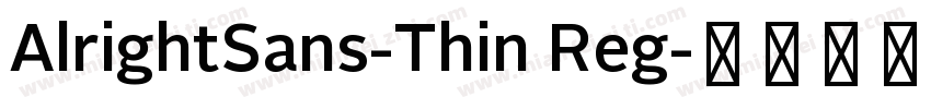 AlrightSans-Thin Reg字体转换